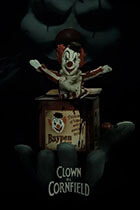 CLOWN IN A CORNFIELD poster