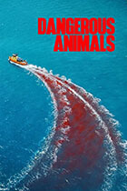 DANGEROUS ANIMALS poster