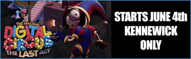 The Amazing Digital Circus: The Last Act. June 4-7