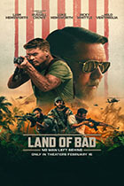LAND OF BAD poster
