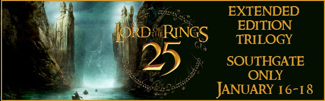 The Lord of the Rings Trilogy. January 16-18. Southgate Only.