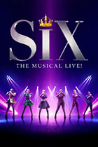 SIX THE MUSICAL LIVE poster