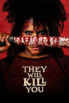 THEY WILL KILL YOU poster