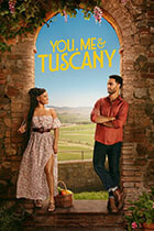YOU ME TUSCANY poster